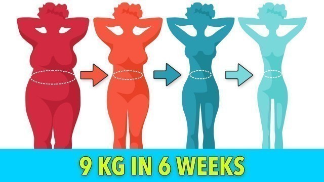 'LOSE 9 KG IN 6 WEEKS - WEIGHT LOSS CHALLENGE'