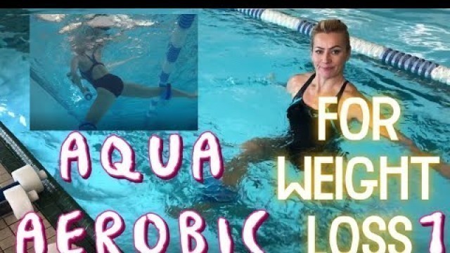 'Aqua Aerobic : effective weight loss cardio workout. Par 1. BURN'