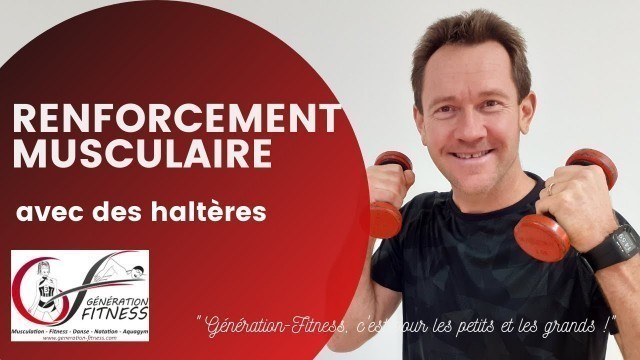 'Cours de renforcement musculaire (tous publics) avec Jean-Christophe Madiot : avec des haltères.'