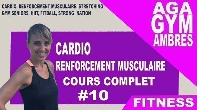 'GYM CARDIO RENFORCEMENT MUSCULAIRE COURS COMPLET'