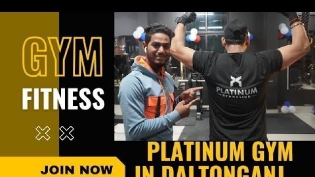 'DALTONGANJ MA EK AUR NAYA GYM | PLATINUM GYM | IN DALTONGANJ BEST GYM PLATINUM@FitCoachGauravLal'