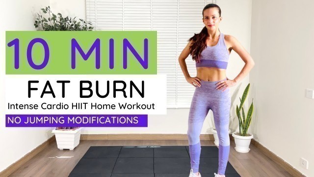 '10 Minute Weight Loss & Fat Burn Cardio Workout (No Jumping Modifications)I Burn Belly Fat'