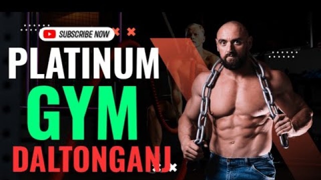 'Platinum Gym Daltonganj | Daltonganj Gym | Daltonganj | Palamu'