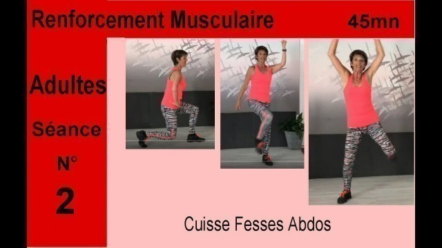 'Renforcement musculaire Cuisse Fesses Abdos tout public 45mn par Martine'