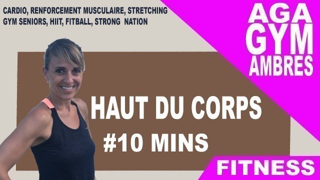 'GYM RENFORCEMENT MUSCULAIRE  HAUT DU CORPS'