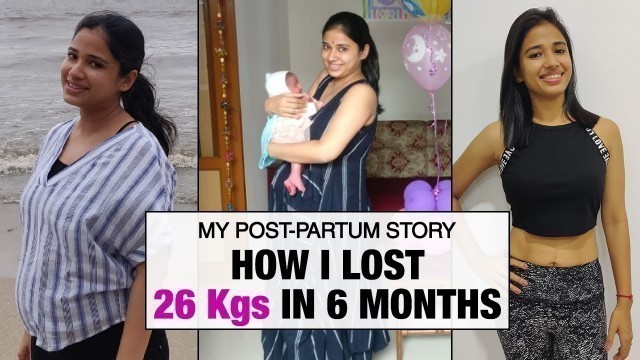 'My Post-partum Weight Loss Journey of 26 kgs in 6 Months | Fat To Fit | Fit Tak'