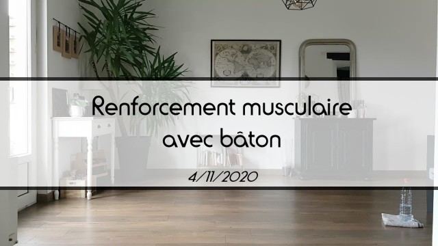 'Renforcement musculaire bâton (45 min.) \"S.B fitness\"'