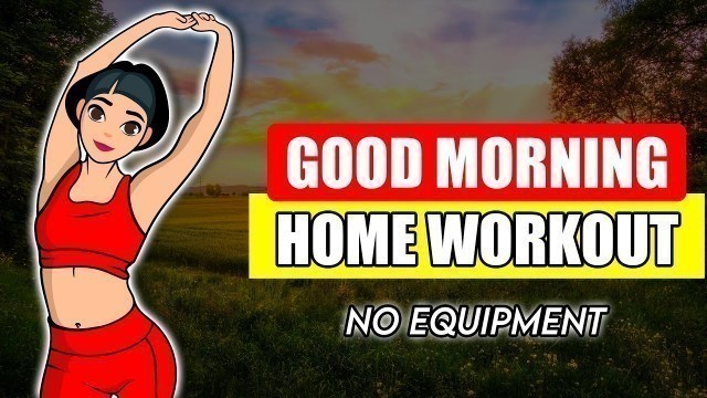 '2022 Good Morning Workout For Women (Morning Exercise For Women At Home)'