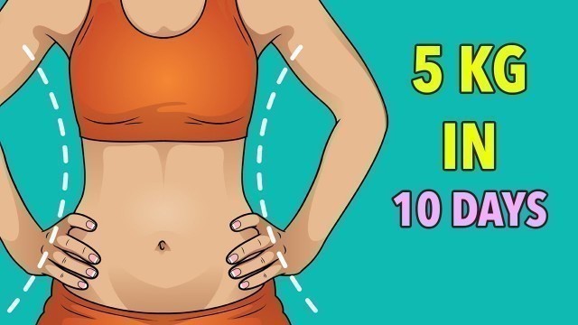 'Lose 5 Kg in 10 Days - Weight Loss Workout At Home'