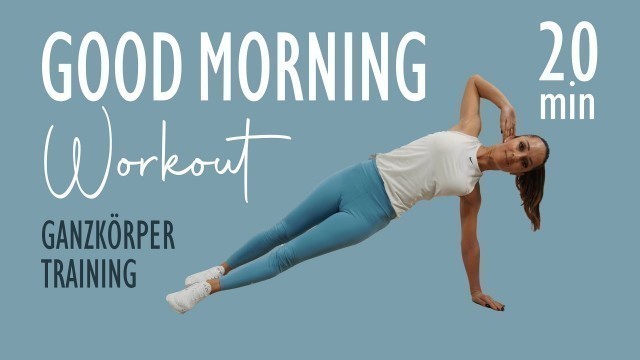 '20 MIN GOOD MORNING WORKOUT 2021  / Dein perfekter Start in den Tag | Katja Seifried'