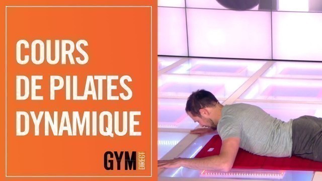 'RENFORCEMENT MUSCULAIRE GLOBAL AVEC LE PILATES DYNAMIQUE - GYM DIRECT'