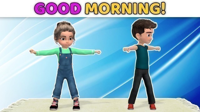 'GOOD MORNING EXERCISES FOR KIDS: STANDING WORKOUT'