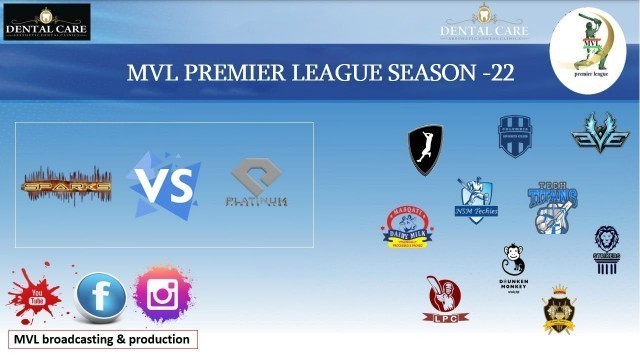 'MVL SEASON -22 ( SPARKS v/s PLATINUM FITNESS CLUB ) MATCH -814'