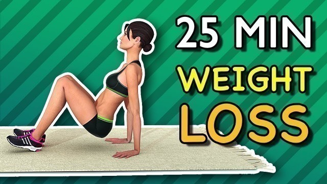 'Top 25 Minute Workout For Weight Loss'