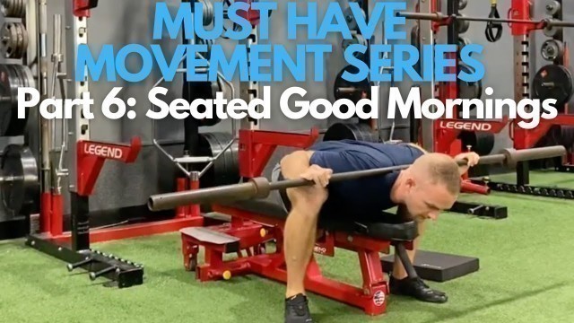 'Seated Good Morning (THE BEST HIP ROTATION EXERCISE) - Must Have Movement Series Part 6'