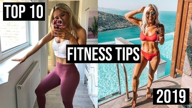 'TOP 10 FITNESS TIPS FOR 2019 | Em Sheldon'