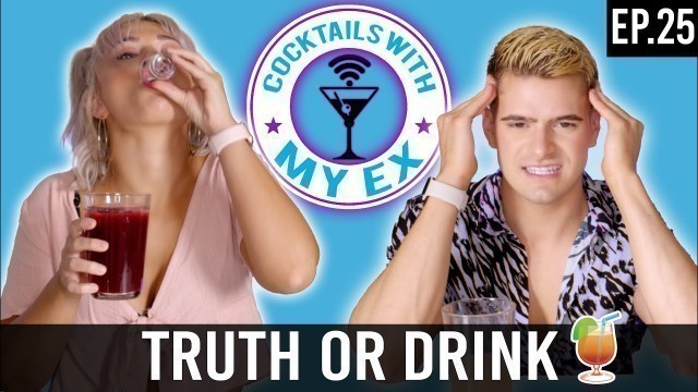 'TRUTH or DRINK!? *SHAMEFUL* | Coffee With My Ex Ep.25'