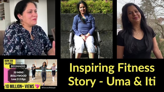 'DanceWithDeepti - Story of Uma & Iti - Inspiring Fitness Story - 100K Special Video'