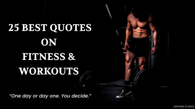 '25 Best Quotes on Fitness & Workouts | Gym Motivation Quotes'