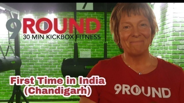 'FIRST 9 ROUND FITNESS CENTER IN CHANDIGARH || INDIA || COACH SILVIA FROM CANADA'