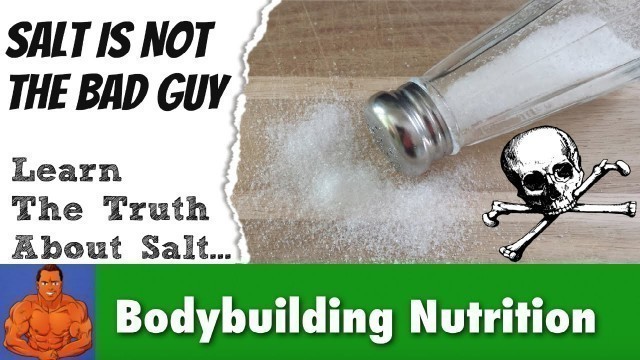 'The Truth About SALT... Is Sodium Really Bad For You?'