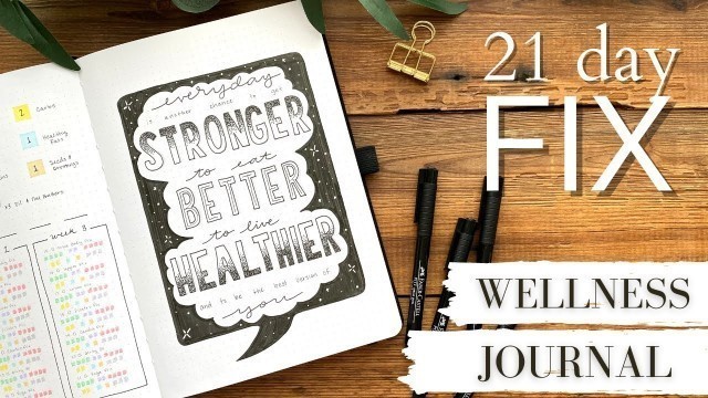 '2021 Wellness Journal / 21 Day Fix Bullet Journal Spread / Health Tracker / Fitness Tracker'