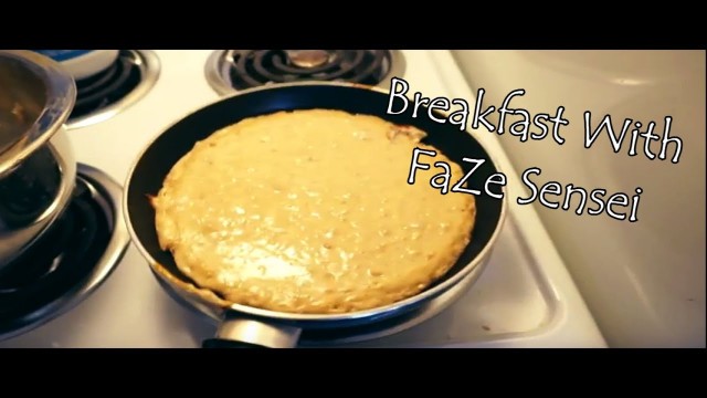 'Breakfast With FaZe Sensei'