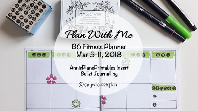 'Plan With Me: Mar 5-11, 2018 // B6 Fitness Planner (Bullet Journal Style!)'