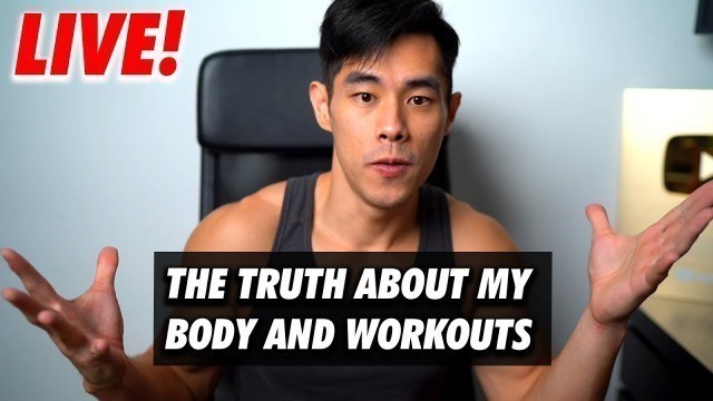 '[Live Chat] The truth about my workouts and anything else'