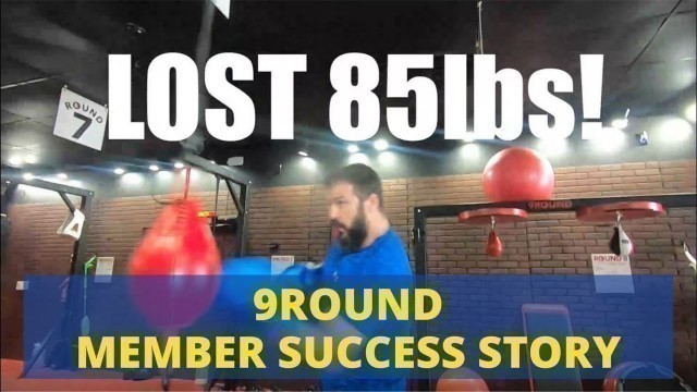 '9Round Success Story: Richard M. (LOST 85 POUNDS)'