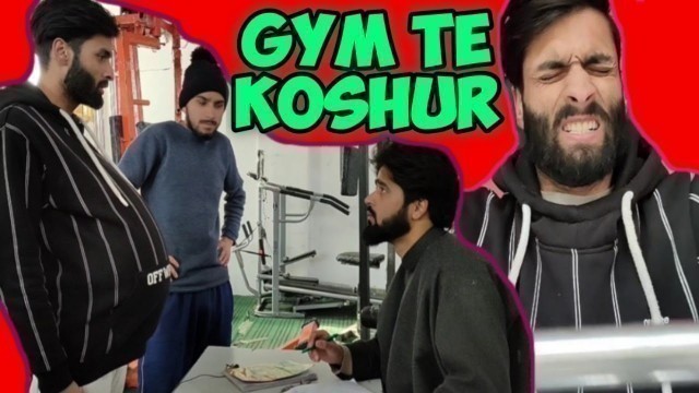 'Gym Te Koshur|| Gym Vs Kashmiri Funny Comedy Video.'