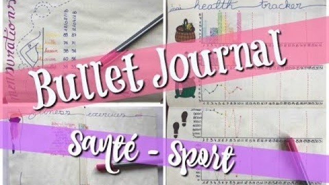 '[Bullet Journal] Mes pages santés/sports'