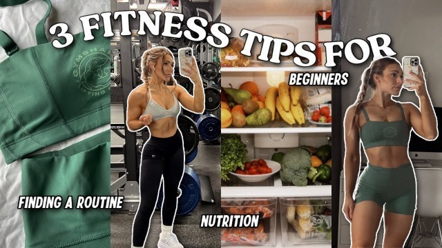 '3 Beginner Fitness Tips | Planning Workouts, Nutrition & Tracking Progress'