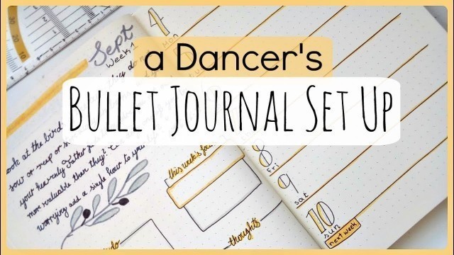 'How I Plan My Life as a Dancer // New Bullet Journal Set Up'