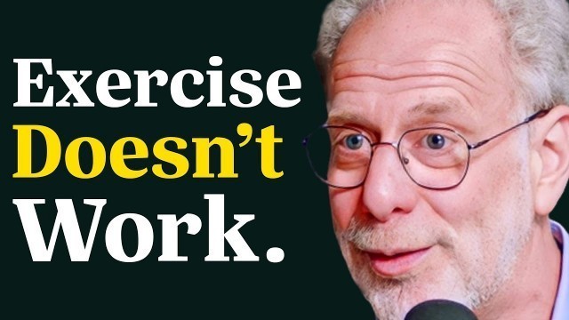 'Harvard Professor Reveals The Surprising Truth About Exercise | Daniel Lieberman'