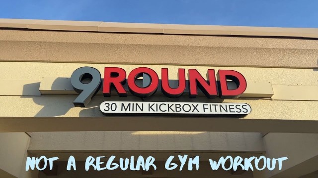 'Not a REGULAR GYM workout | 9Rounds Kickboxing Fitness'