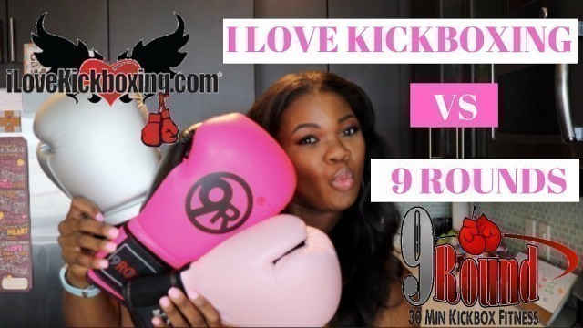 'I LOVE KICKBOXING VS 9ROUND FITNESS REVIEW || WEIGHT LOSS JOURNEY 2019'