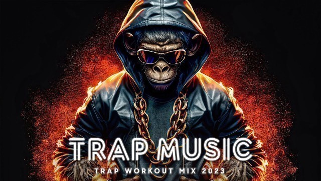 'Trap Workout Music 2023 