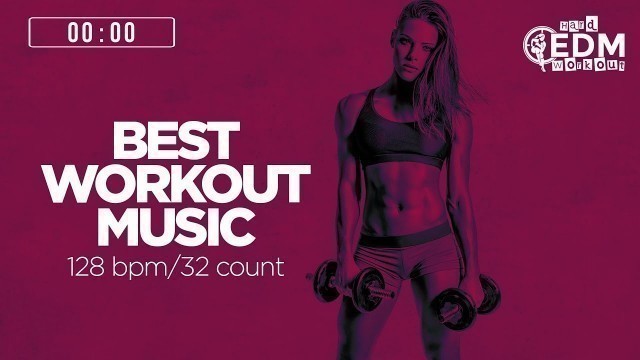 'Best Workout Music Mix 2021 (128 bpm/32 count)'