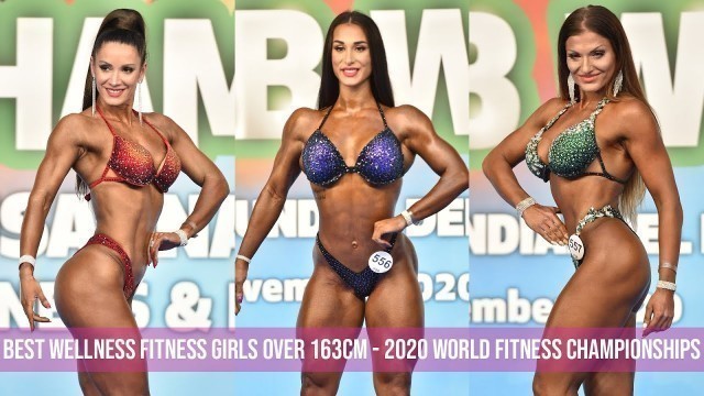 'Best Wellness Fitness Girls over 163cm - 2020 World Fitness Championships'