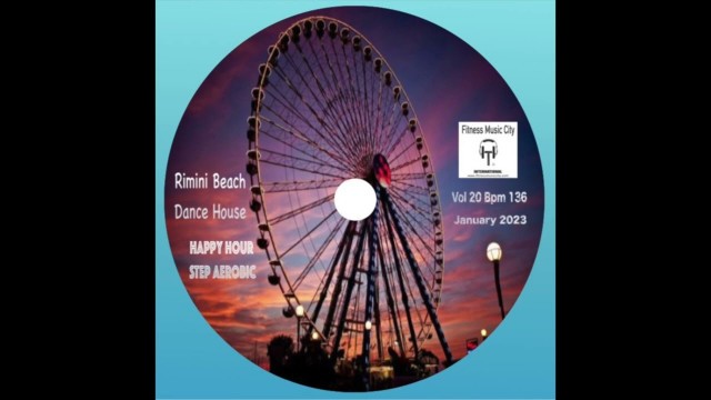 'Rimini Beach Happy Hour Dance House Vol 20 Bpm 138 Fitness Music City January 2023'