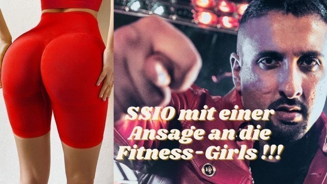 'SSIO mit einer Ansage an die Fitness-Girls !!!'