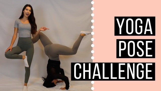 'FITNESS GIRLS TRY THE YOGA POSE CHALLENGE (TOOK A BIG L)'