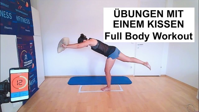 'ÜBUNGEN MIT DEM KISSEN - SUMMERBODY EXERCISES WITH PILLOW - Full Body Workout - Anfänger & Senioren'