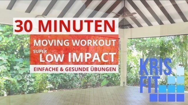 '30 Minuten Bewegungs - Workout Super Low Impact für Senioren. Gesunde Übungen für den ganzen Körper'