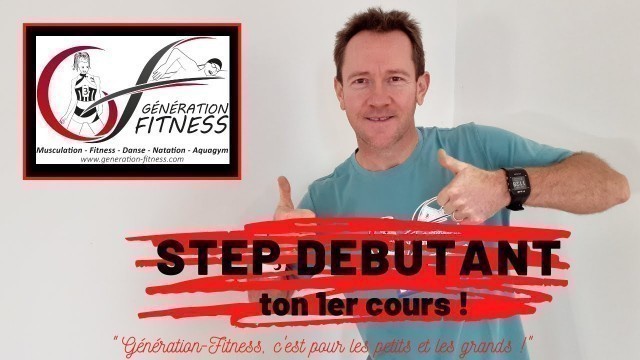 'Cours de step débutant (adolescents et adultes) : ton 1er cours N°4.'