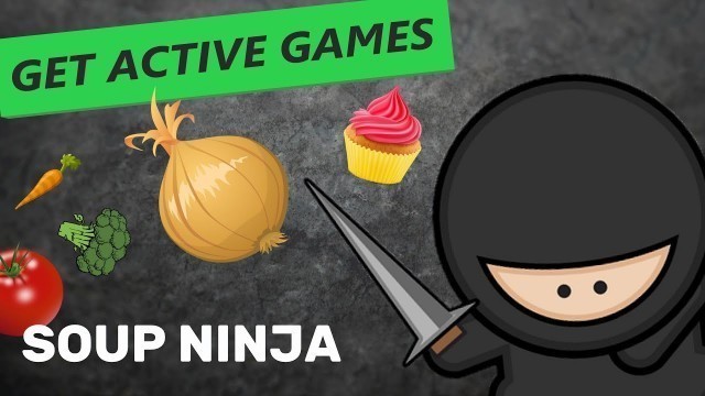 'Soup Ninja! - Video Game Workout (Get Active Games)'