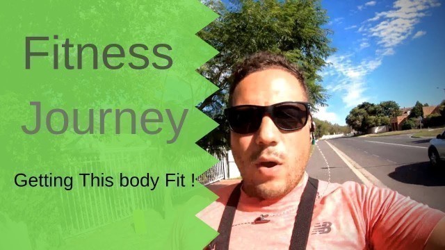 'Total Body Fitness | My Journey To Get My Body Fit'