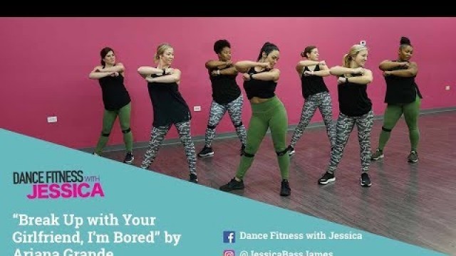 '\"Break Up with Your Girlfriend\" By Ariana Grande - Dance Fitness With Jessica (Live Stream view)'