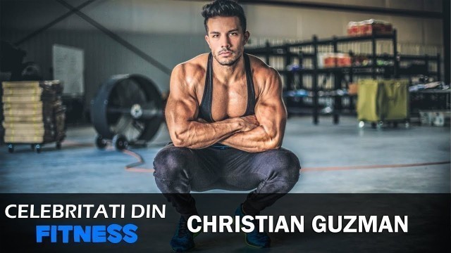 'Christian Guzman | Celebritati din Fitness #37'